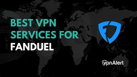 The Best VPNs For FanDuel: Unblock and Bet Anywhere.